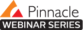 Pinnacle Webinar Series